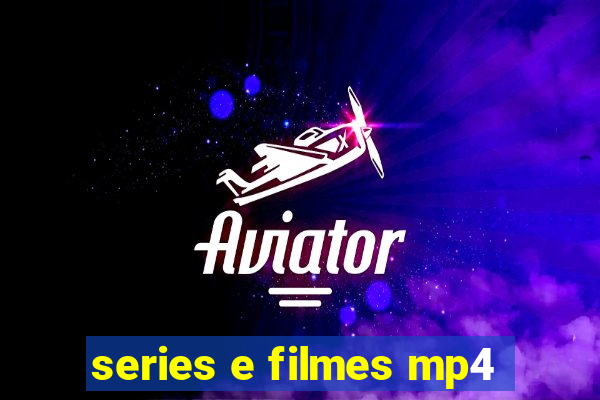 series e filmes mp4